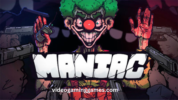 Maniac Free Download PC Game Full Version [2025]
