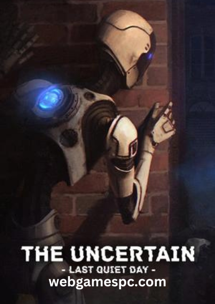 The Uncertain: Last Quiet Day 5.3.4.47953 – Pc Game Download